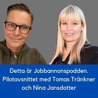 1 Detta är jobbannonspodden - pilotavsnittet