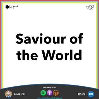 Saviour of the World | David Lyon | 27/10/19 | Central