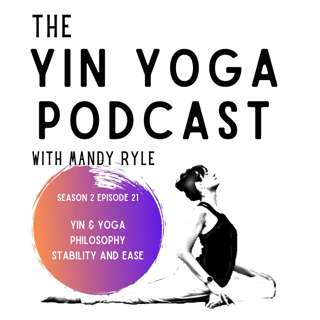 Yin & Yoga Philosophy: Stable and Easeful