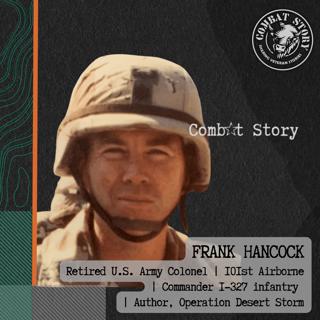 The Air Assault That Changed Modern Warfare | Frank Hancock on Desert Storm