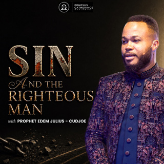 Sin & The Righteous Man