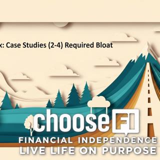 595 | Value Matrix Case Study Series: Part 2 — Required Bloat