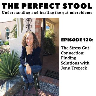 The Stress-Gut Connection: Finding Solutions with Jenn Trepeck