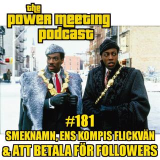 #181 – Smeknamn, regler för ens kompis flickvän & att betala för followers