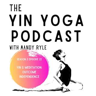 Yin & Meditation: Outcome Independence