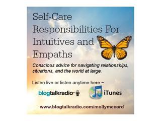 Self-Care Responsibilities For Intuitives and Empaths - Best of 2014