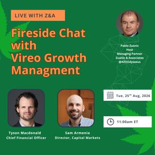 Fireside Chat with Vireo Growth Management