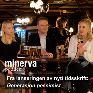 Har de unge sluttet å tro på fremtiden? Velkommen med på Minervakveld!