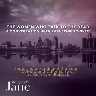 139: The Women Who Talk to the Dead: A Conversation with Katherine Schweit