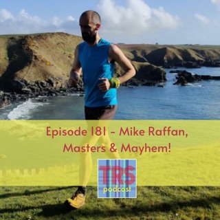 Episode 181 - Mike Raffan, Masters & Mayhem!