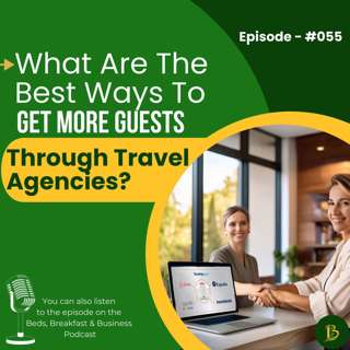 What Are The Best Ways To Get More Guests Through Travel Agencies?-055