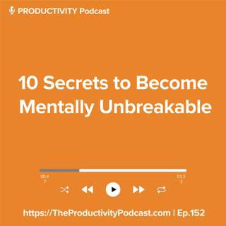 10 Secrets to Become Mentally Unbreakable