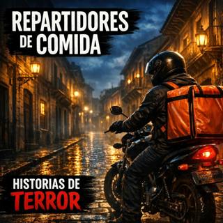 4 HISTORIAS DE TERROR DE REPARTIDORES DE COMIDA con entregas nocturnas que nadie debería aceptar