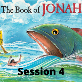 Jonah Session 4