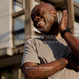 Episode 17: Mindwork Series With Charlie Dark