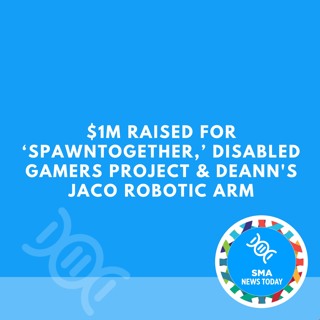 $1M Raised for ‘SpawnTogether,’ Disabled Gamers Project & DeAnn's Jaco Robotic Arm
