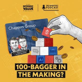 TIVP052: Chapters Group: 100-Bagger in the Making? w/ Daniel Mahncke & Shawn O’Malley