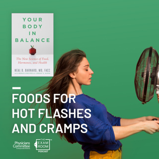 Foods That Help Hot Flashes & Cramps | Your Body In Balance