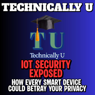 IoT Security EXPOSED - How Every Smart Device Could Betray Your Privacy