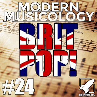 #24 - BritPop!
