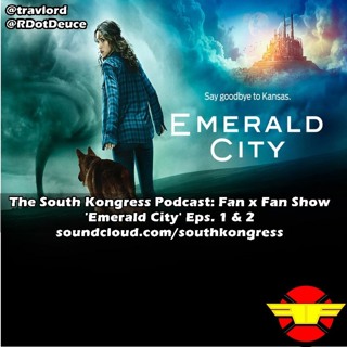 Fan X Fan Show: 'Emerald City' 101 x 102