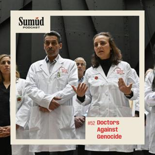 Doctors Against Genocide - Practicing Medicine Under Occupation