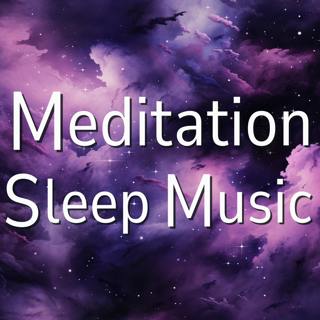 Meditation Sleep Music