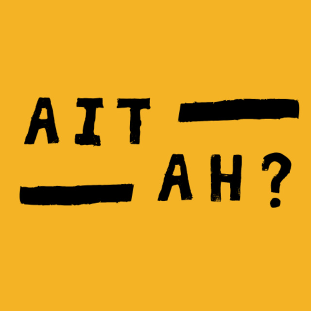 Am I The Asshole?