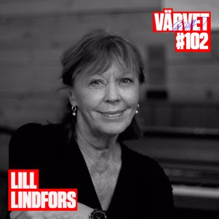 #102: Lill Lindfors