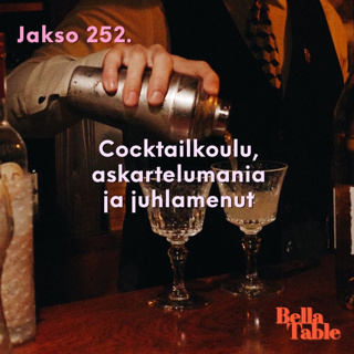 252. Drinkkikoulu, askartelumania ja juhlamenut