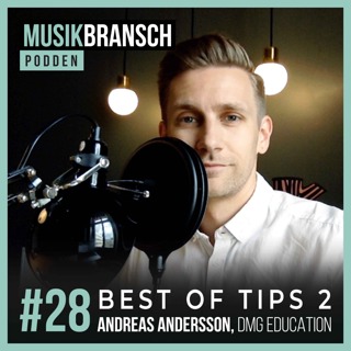 28. Best of Tips #2 Tankar från gäster - Andreas Andersson, DMG Education