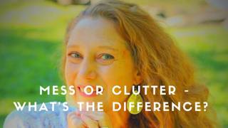 TCA Live: Mess Or Clutter - What's The Difference?