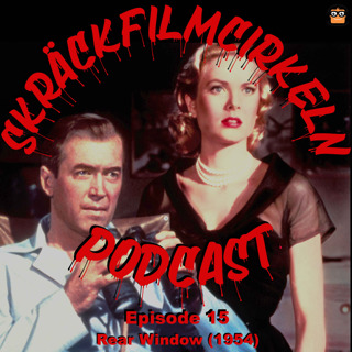 Episode 15 - Hitchcock - Fönstret mot gården (1954)