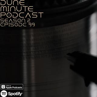 Dune: Part Two - Episode 99