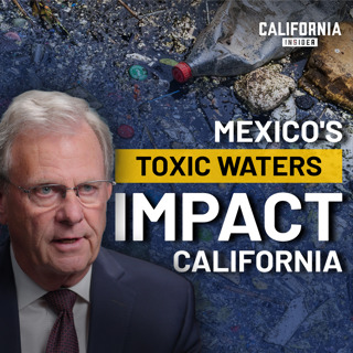 Mexico's Toxic Waters Impact California | Jim Desmond