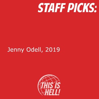 Staff Picks: Jenny Odell, 2019