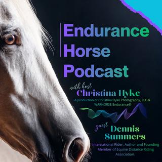 A Valentine’s Horse & A Lifetime of Miles – Dennis Summers