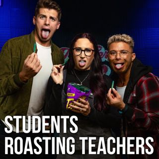 S3 Ep13: Students Roasting Teachers