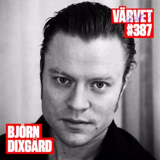 KORT VERSION - #387: Björn Dixgård