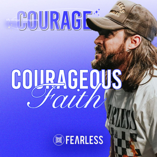 Jeremy Johnson - Courageous Faith