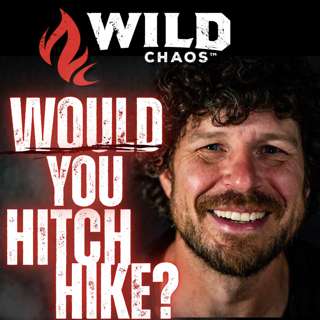 #73 - Catching A Ride With Drug Smugglers to Ex-Cons: The Truth About Hitchhiking America w/Luke Whyte