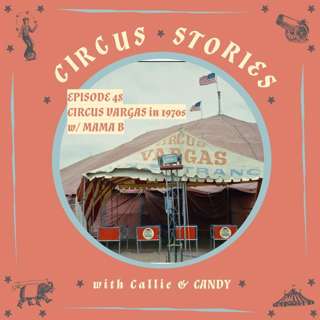 1970's Circus Vargas with Mama B
