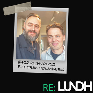 180 Re:Lundh – Fredrik Holmberg