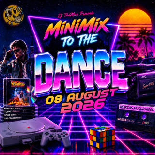 MiniMix To The Dance [08 August 2026] - Dj ThaMan