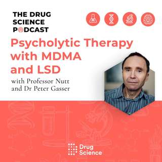 45. Psycholytic therapy with MDMA and LSD with Dr Peter Gasser