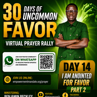 30 DAYS OF UNCOMMON FAVOR VIRTUAL PRAYER RALLY - Day 14