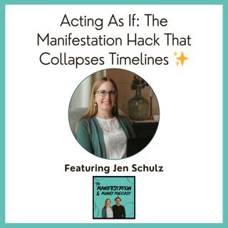 Acting As If: The Manifestation Hack That Collapses Timelines