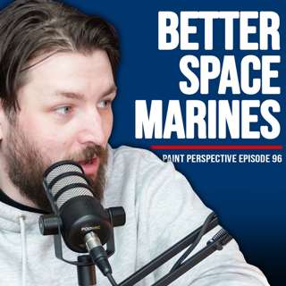 96: Kitbashing CUSTOM Space Marines (that don't suck)
