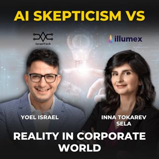 Is your business ready for the AI revolution ft. Inna Tokarev Sela from illumex