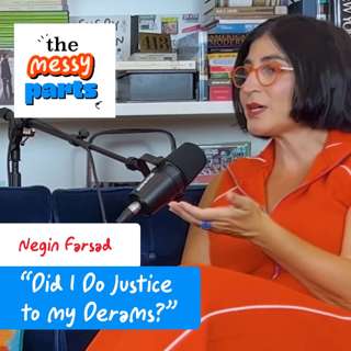 Negin Farsad: Did I Do Justice to My Dreams?
